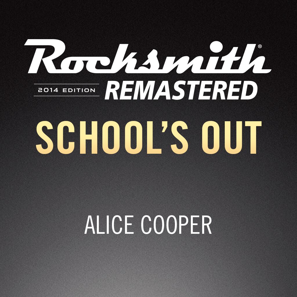 Rocksmith® 2014 – School’s Out - Alice Cooper