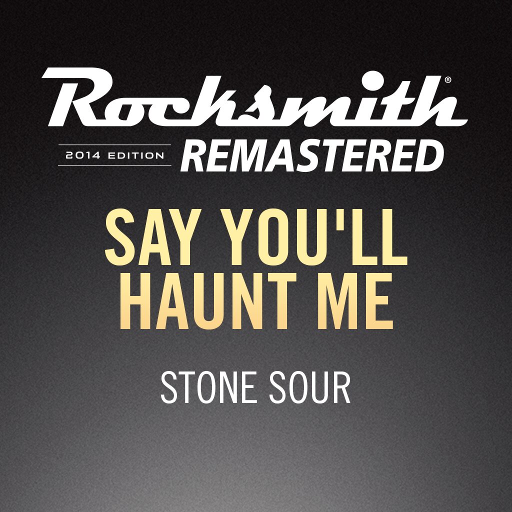 Rocksmith® 2014 – Say You’ll Haunt Me - Stone Sour Song