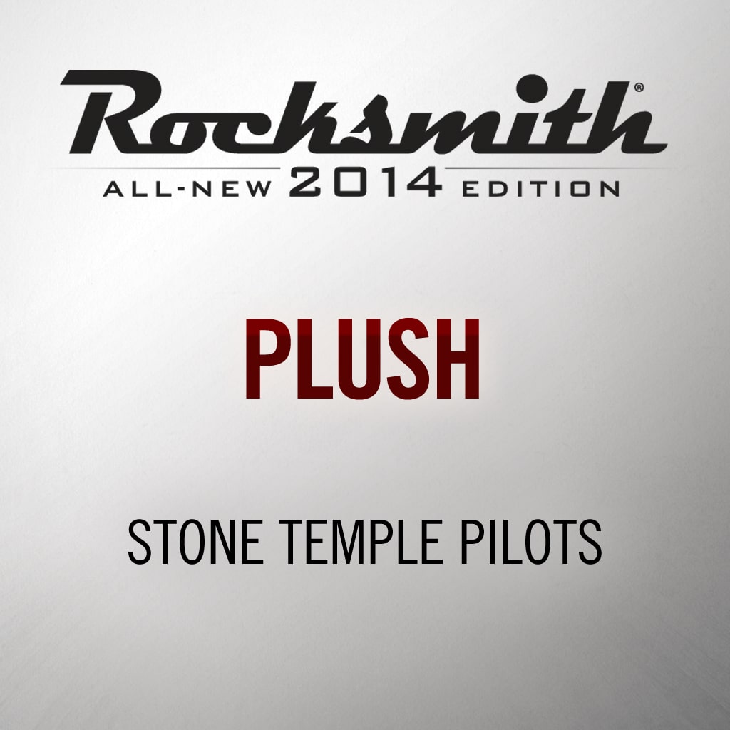 Plush - Stone Temple Pilots