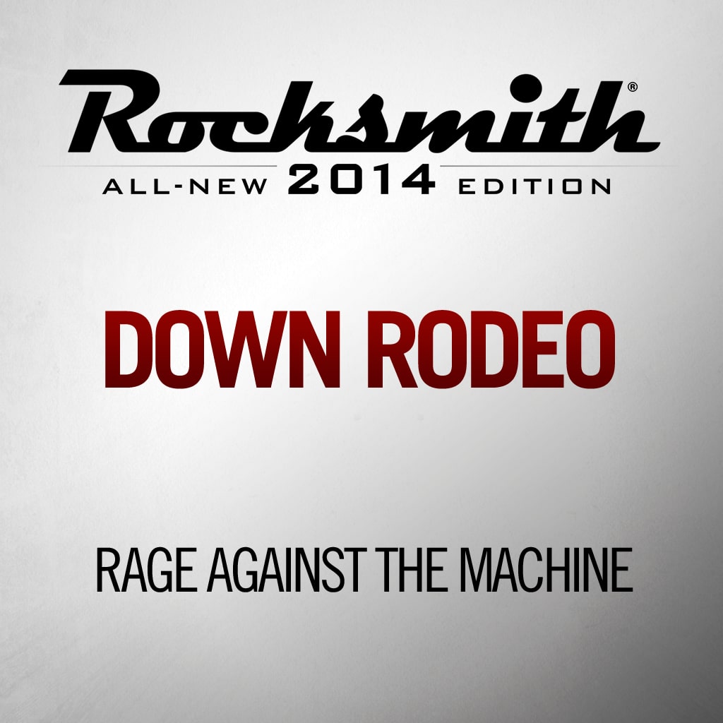 Down Rodeo - Rage Against The Machine