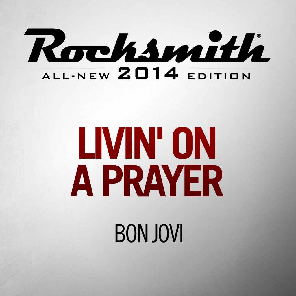 Livin' On A Prayer  - Bon Jovi