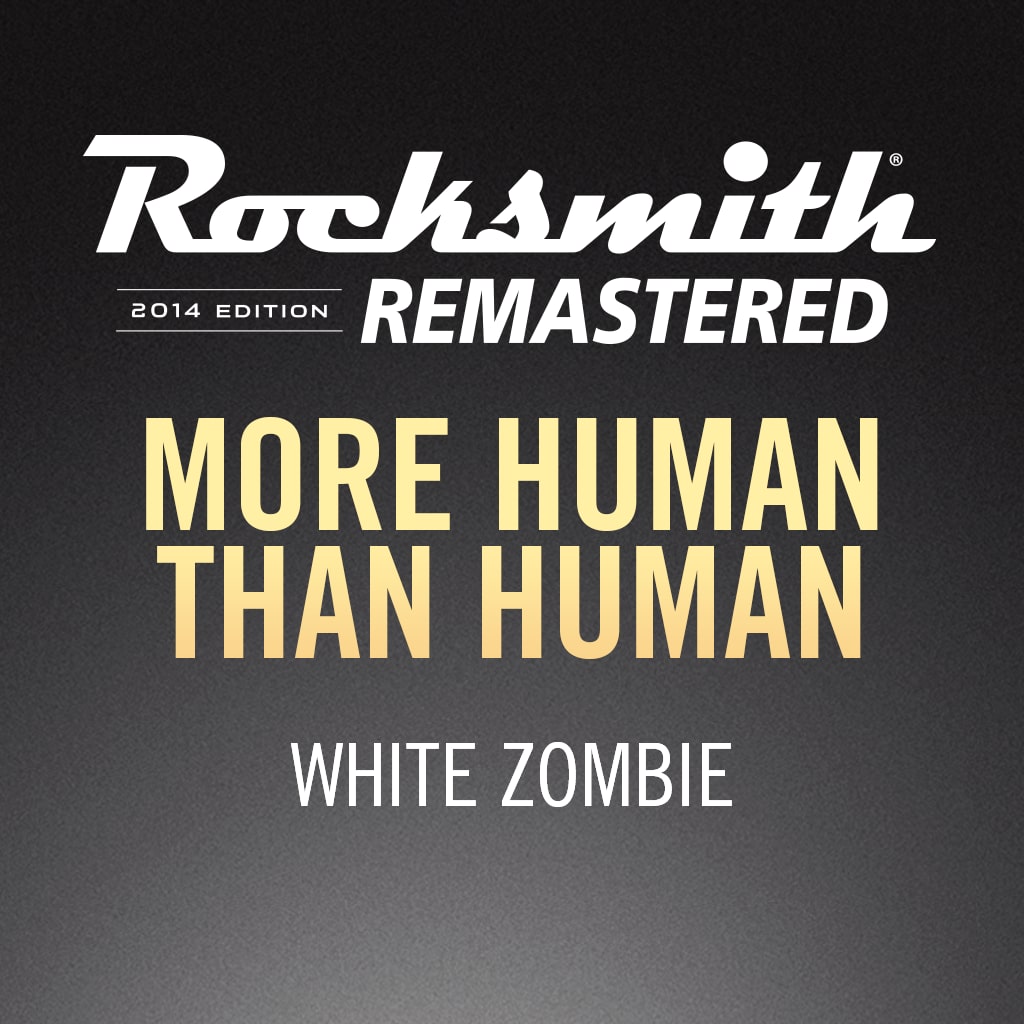Rocksmith® 2014 – More Human Than Human - White Zombie