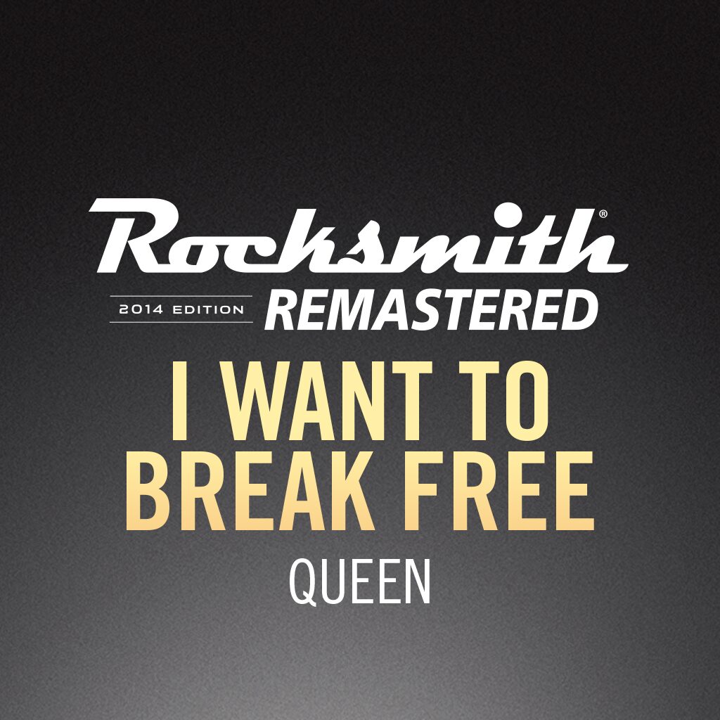 Rocksmith® 2014 – I Want to Break Free - Queen