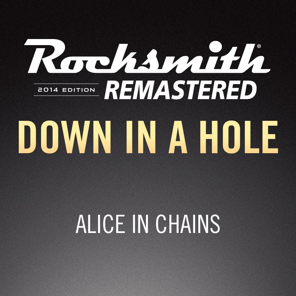Rocksmith® 2014 – Down in a Hole - Alice in Chains
