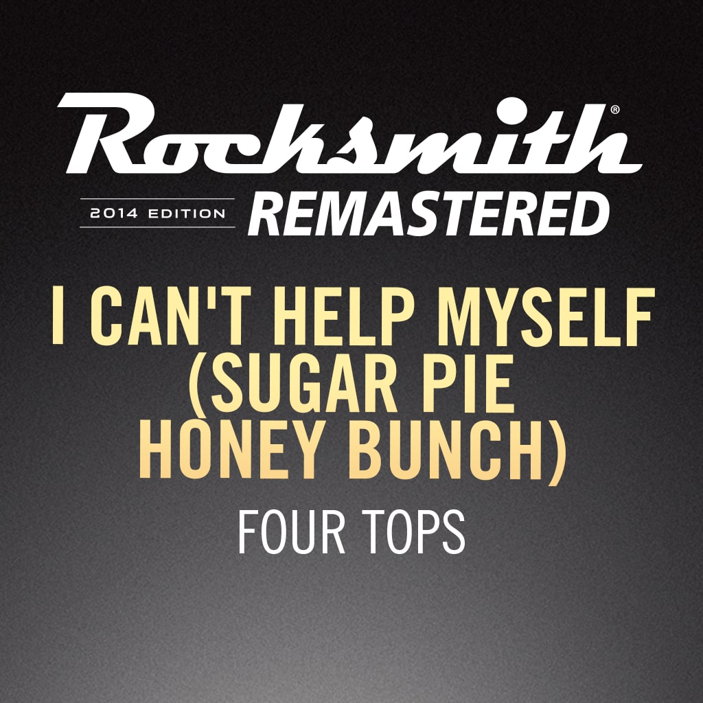 Rocksmith® 2014 –  I Can't Help Myself - Four Tops