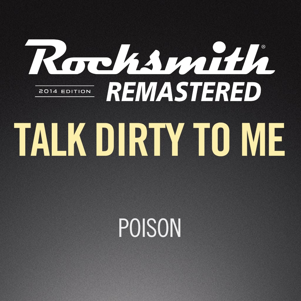 Talk Dirty To Me - Poison