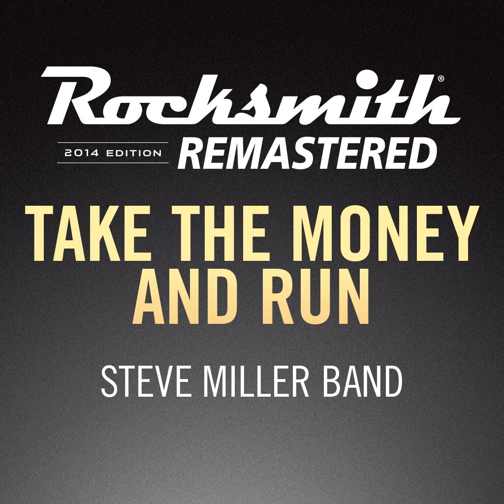 Rocksmith® 2014 – Take the Money and Run - Steve Miller Band