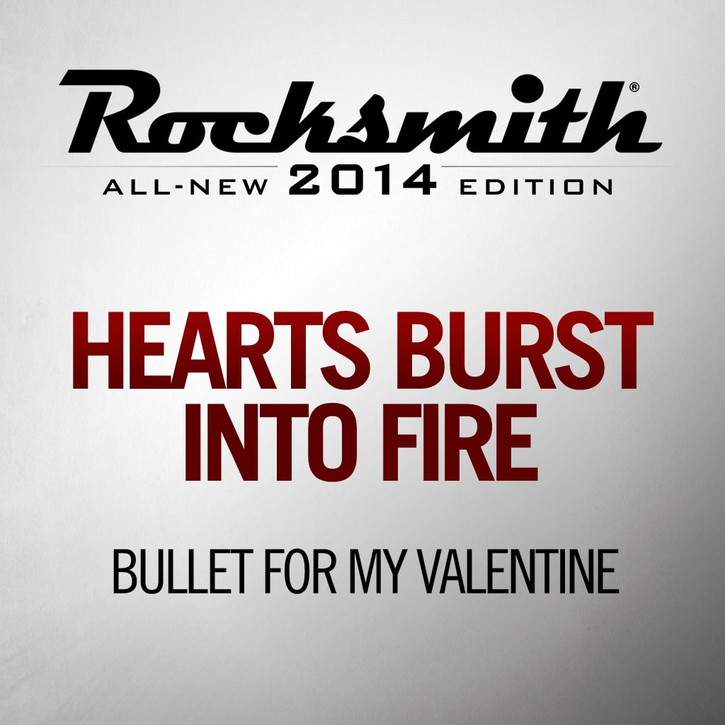 Hearts Burst Into Fire - Bullet For My Valentine