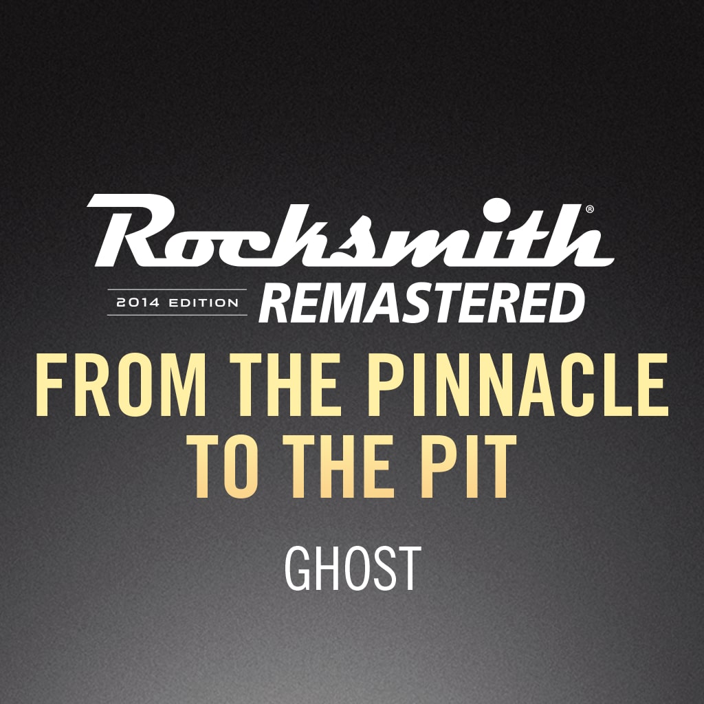 Rocksmith® 2014 – From the Pinnacle to the Pit - Ghost