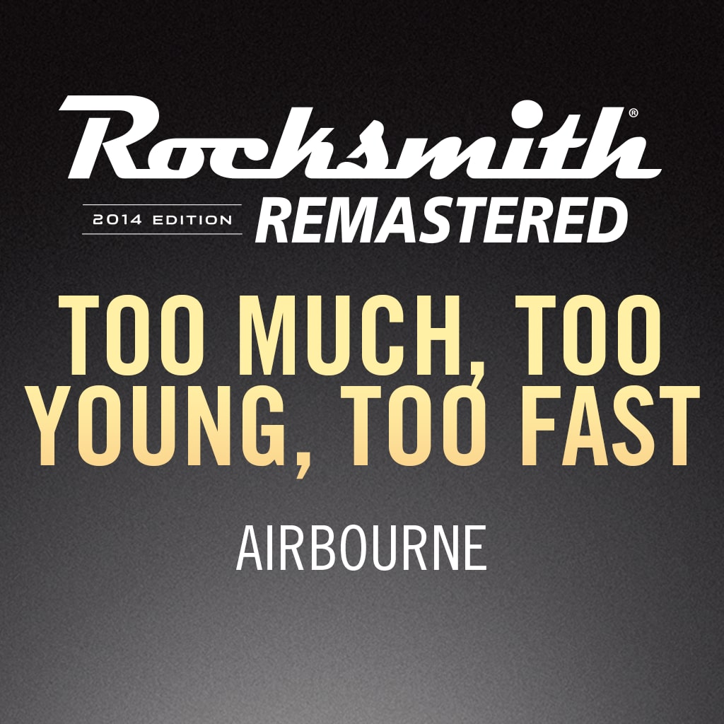 Rocksmith® 2014 –  Too Much, Too Young, Too Fast - Airbourne