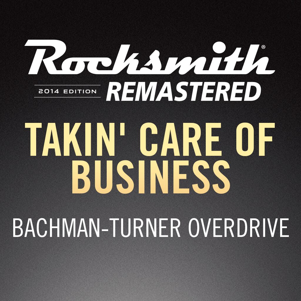 Rocksmith® 2014 – Takin' Care of Business - Bachman-Turner