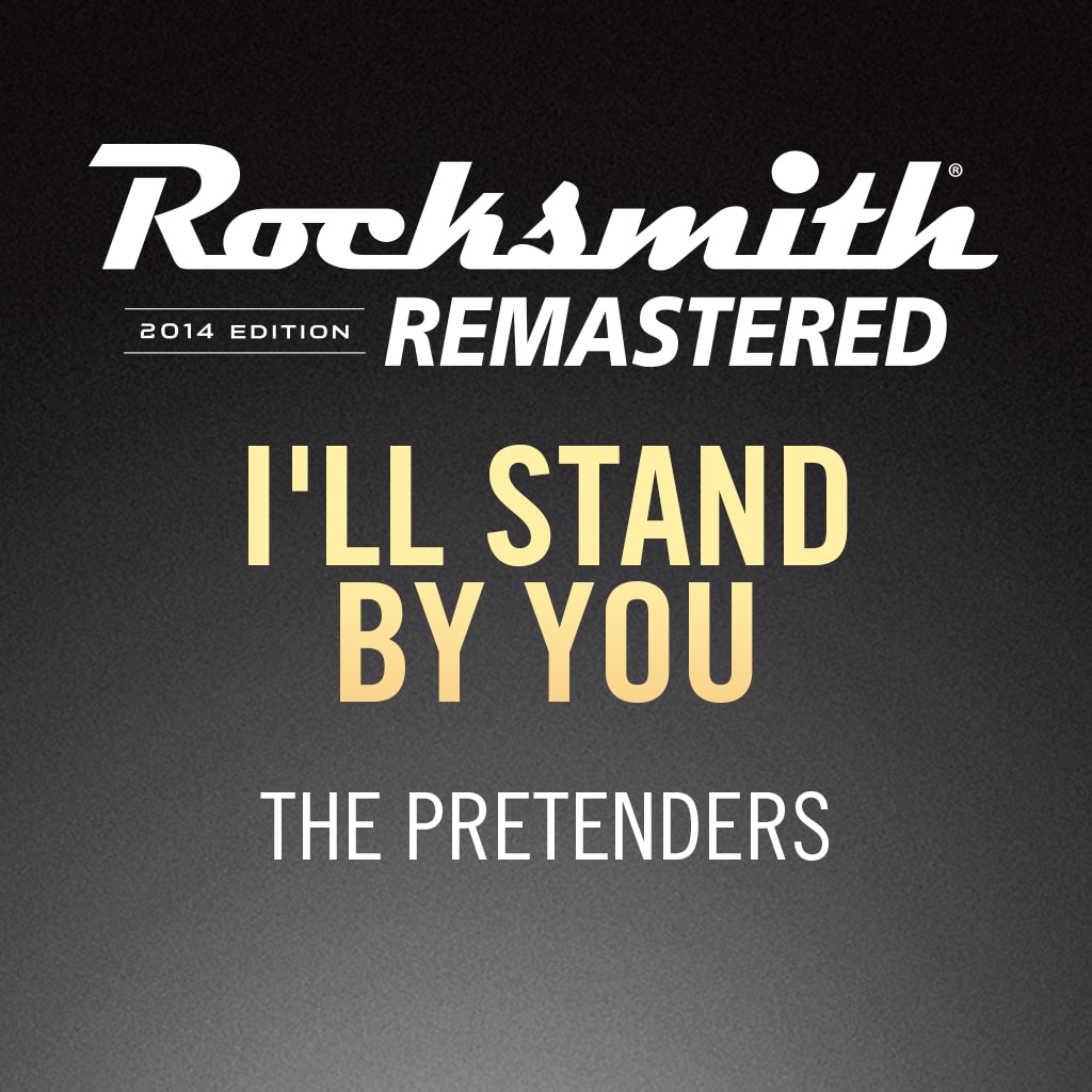 Rocksmith® 2014 – I’ll Stand by You - The Pretenders
