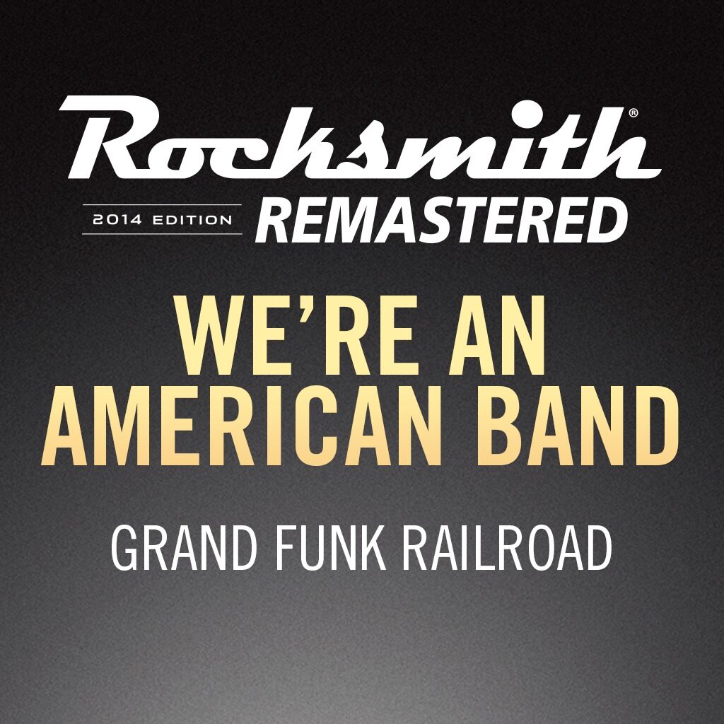 Grand Funk Railroad - We're An American Band (English Ver.)