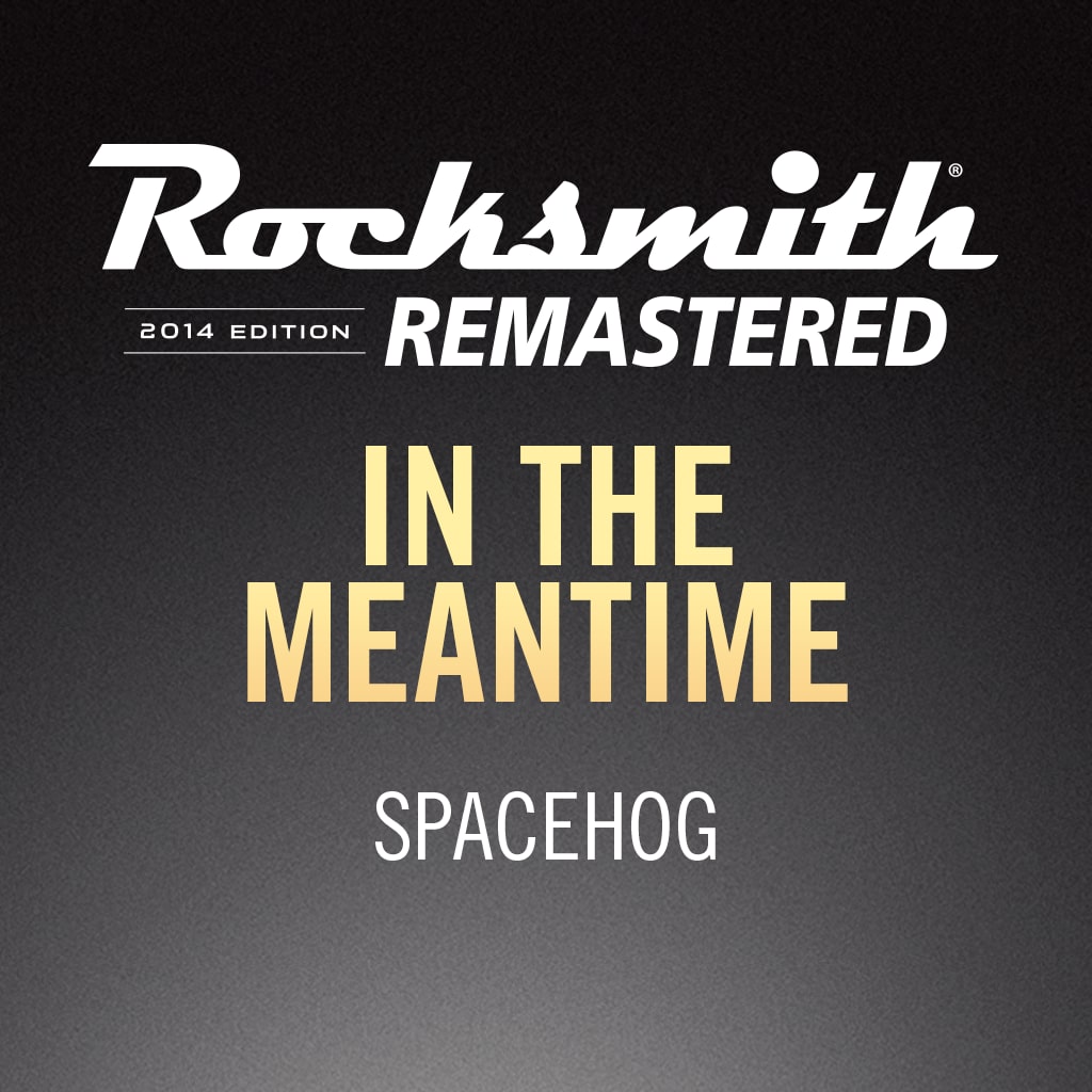 Rocksmith® 2014 – In the Meantime - Spacehog
