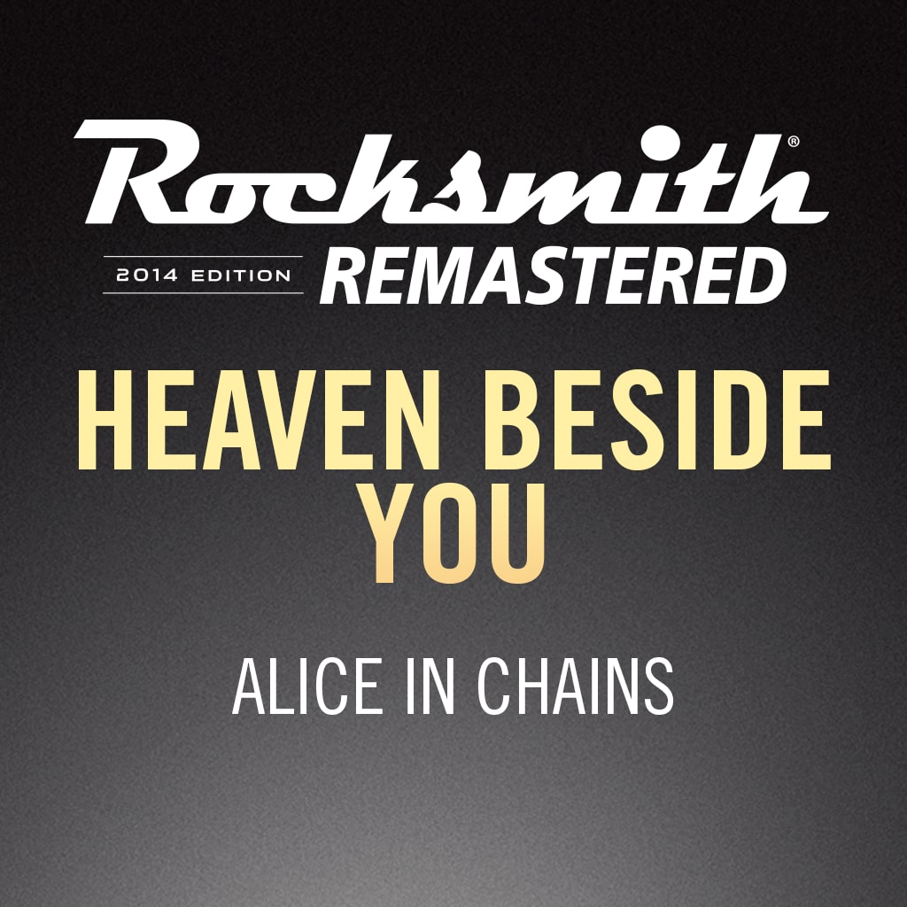 Rocksmith® 2014 – Heaven Beside You - Alice in Chains