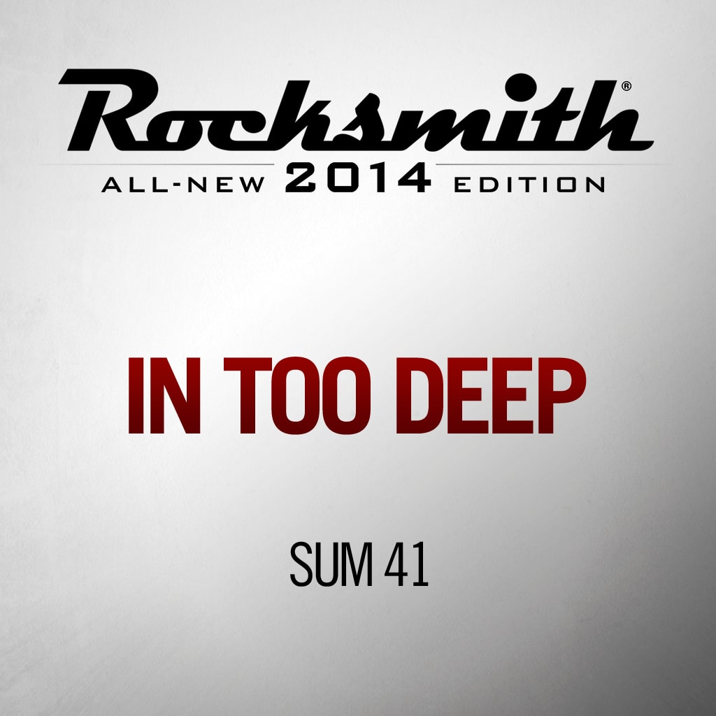 'In Too Deep' - SUM 41