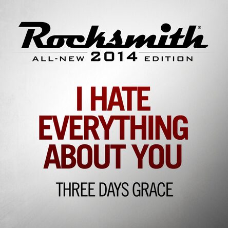 I Hate Everything About You Three Days Grace