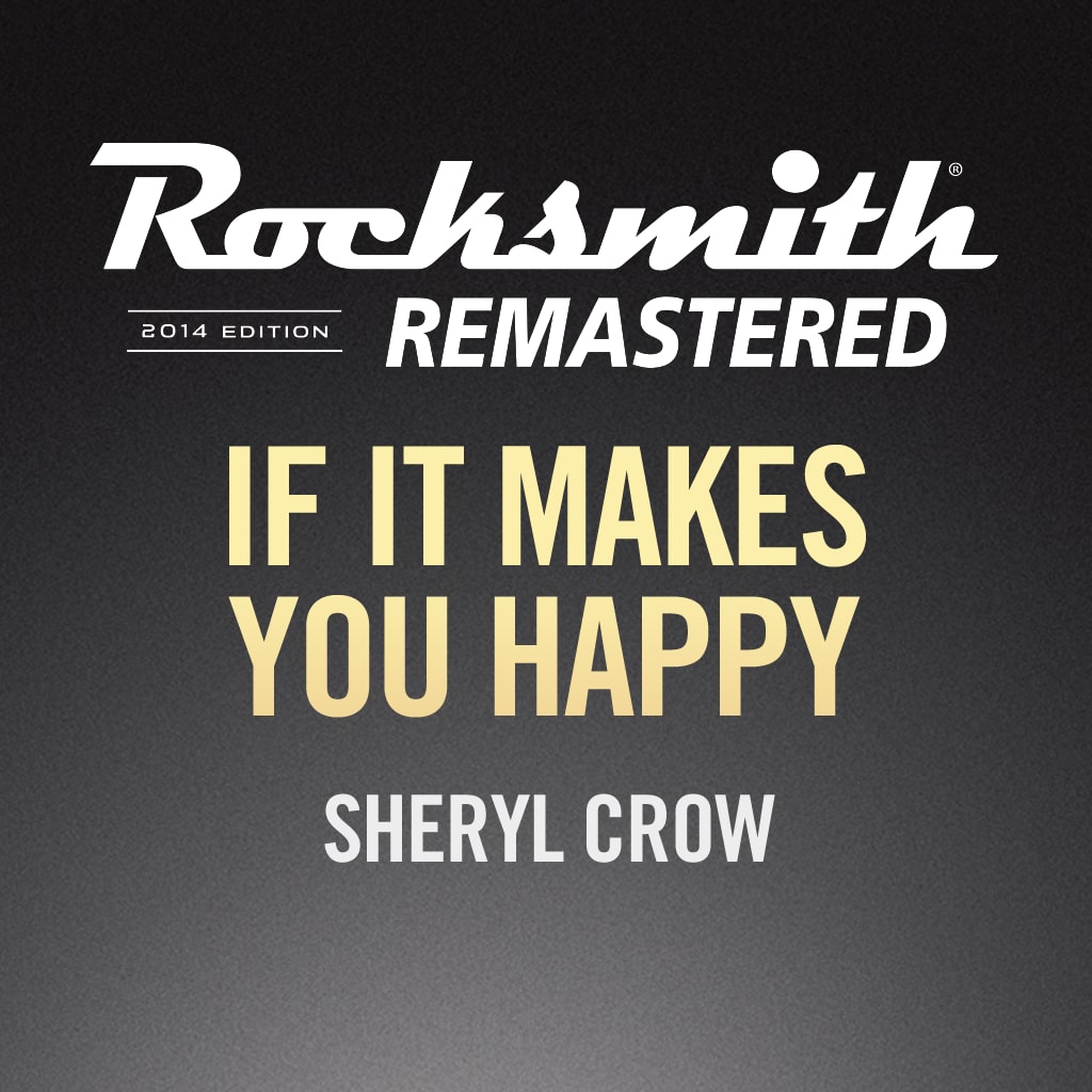 Rocksmith® 2014 – If It Makes You Happy - Sheryl Crow
