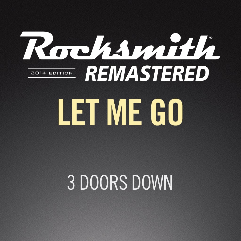 Rocksmith® 2014 – Let Me Go - 3 Doors Down
