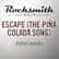 Escape (The Piña Colada Song) - Rupert Holmes