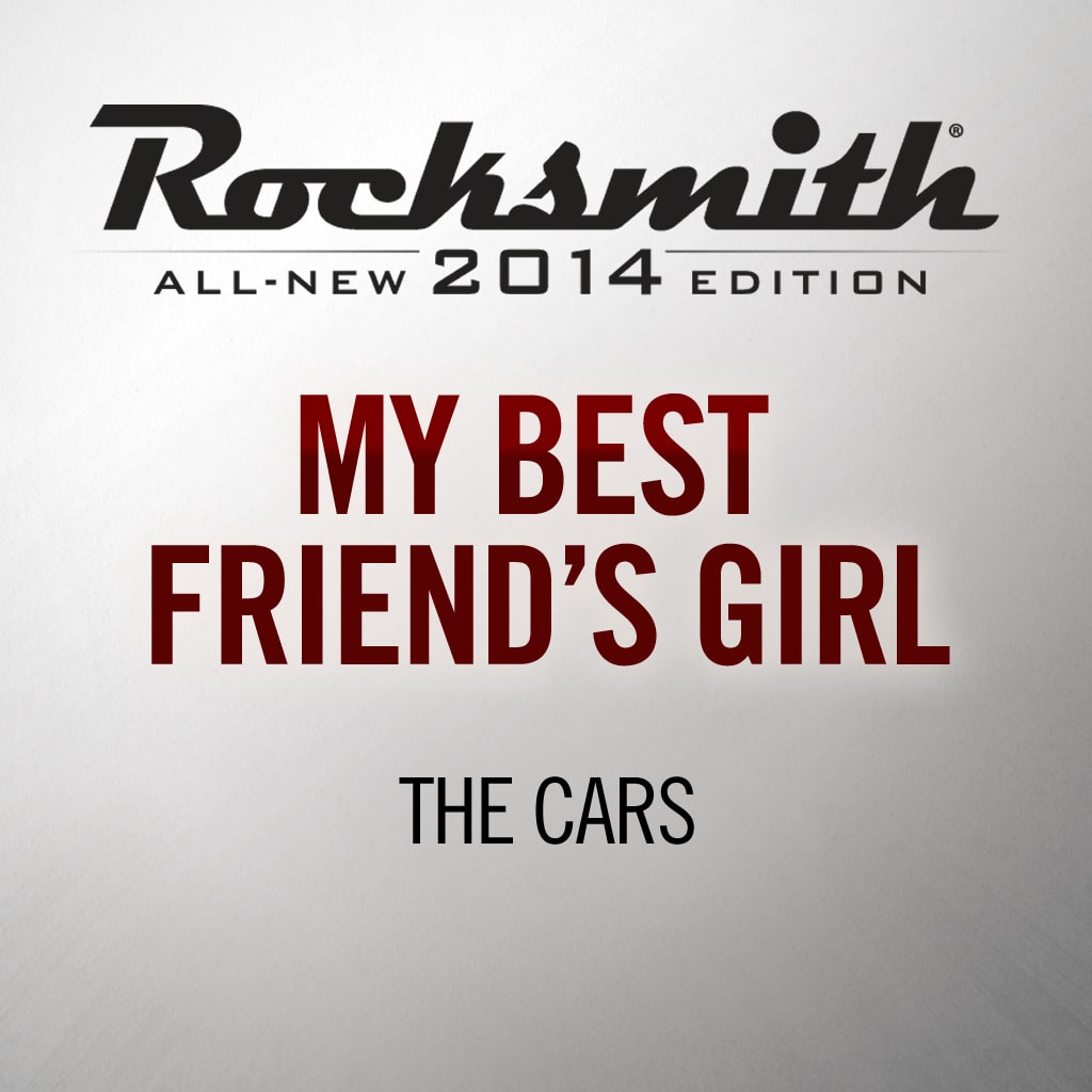My Best Friend’s Girl - The Cars