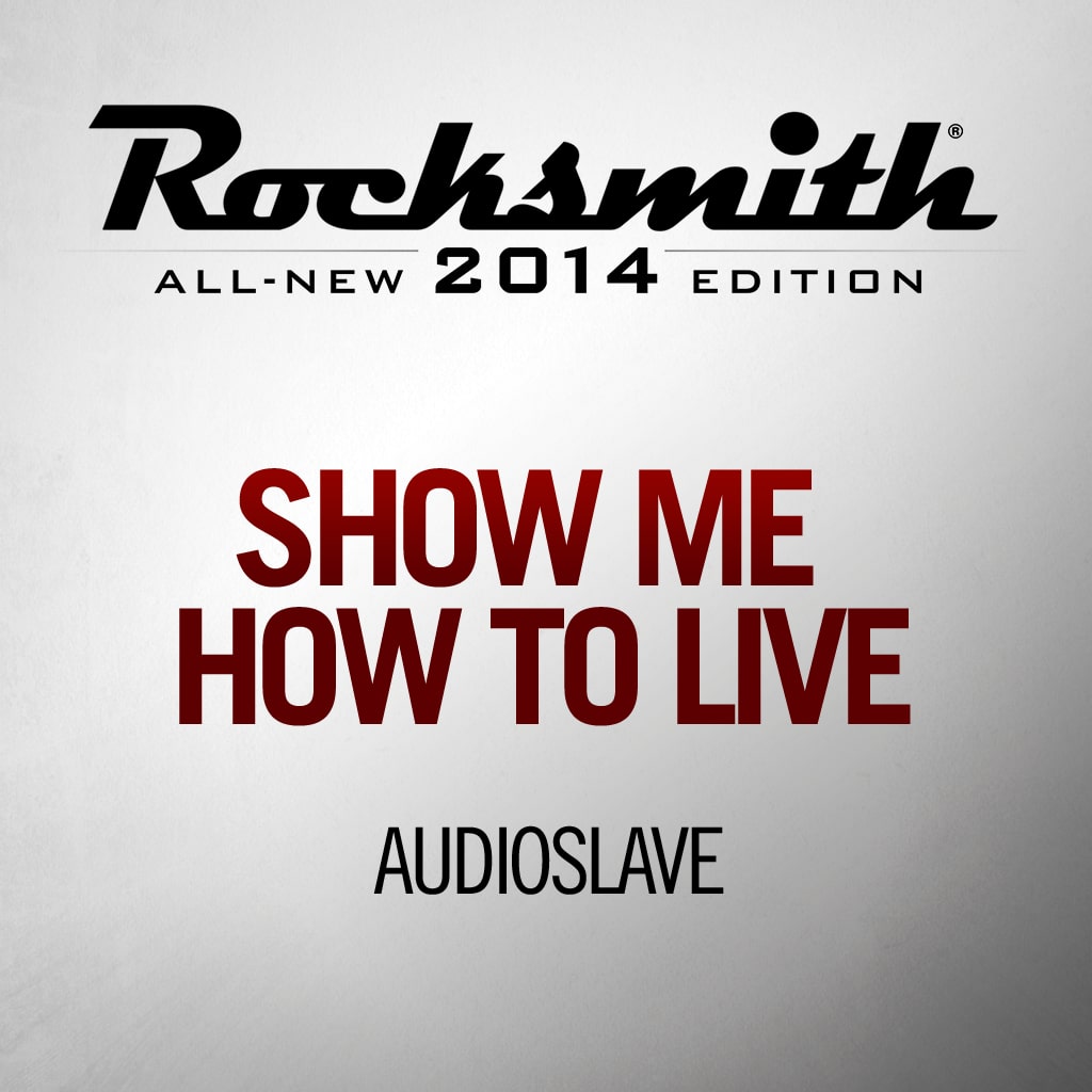 Show Me How To Live - Audioslave