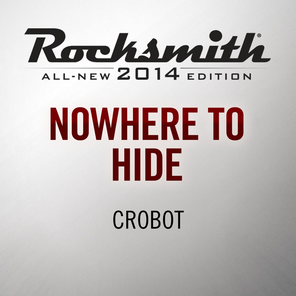 Nowhere to Hide - Crobot