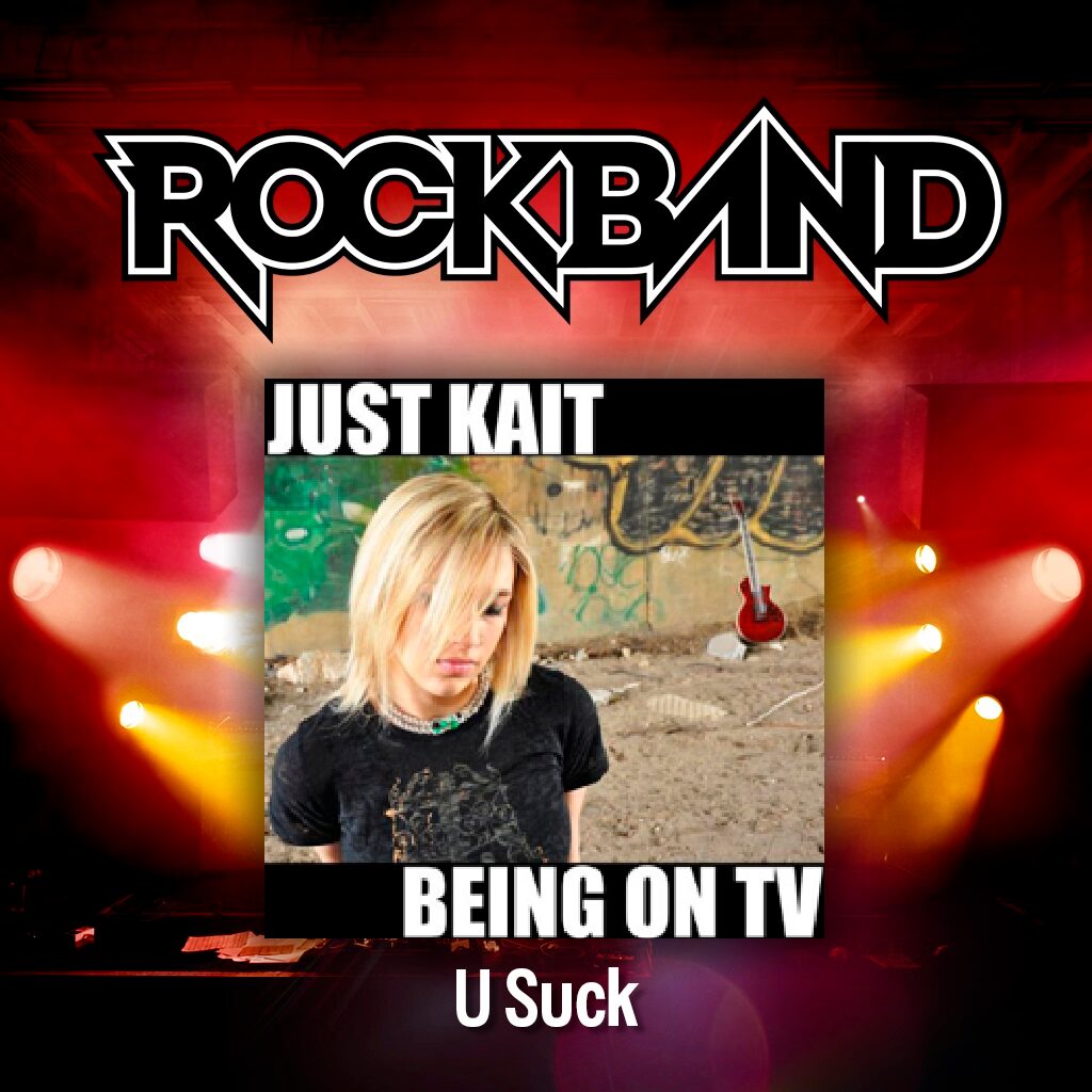 'U Suck' - Just Kait