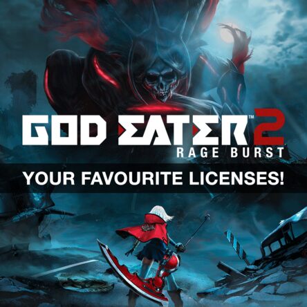 God Eater 2 Rage Burst - Your favourite licenses!