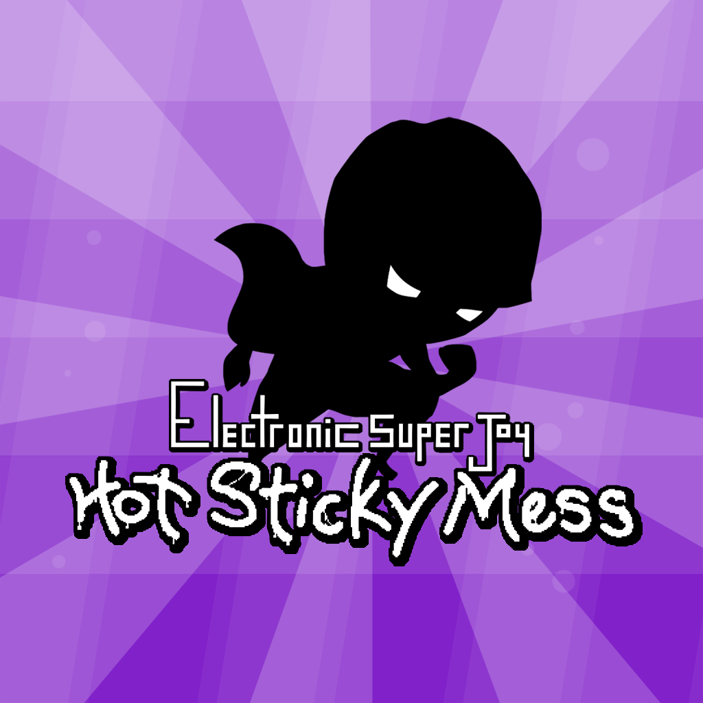 Electronic Super Joy - Hot Sticky Mess