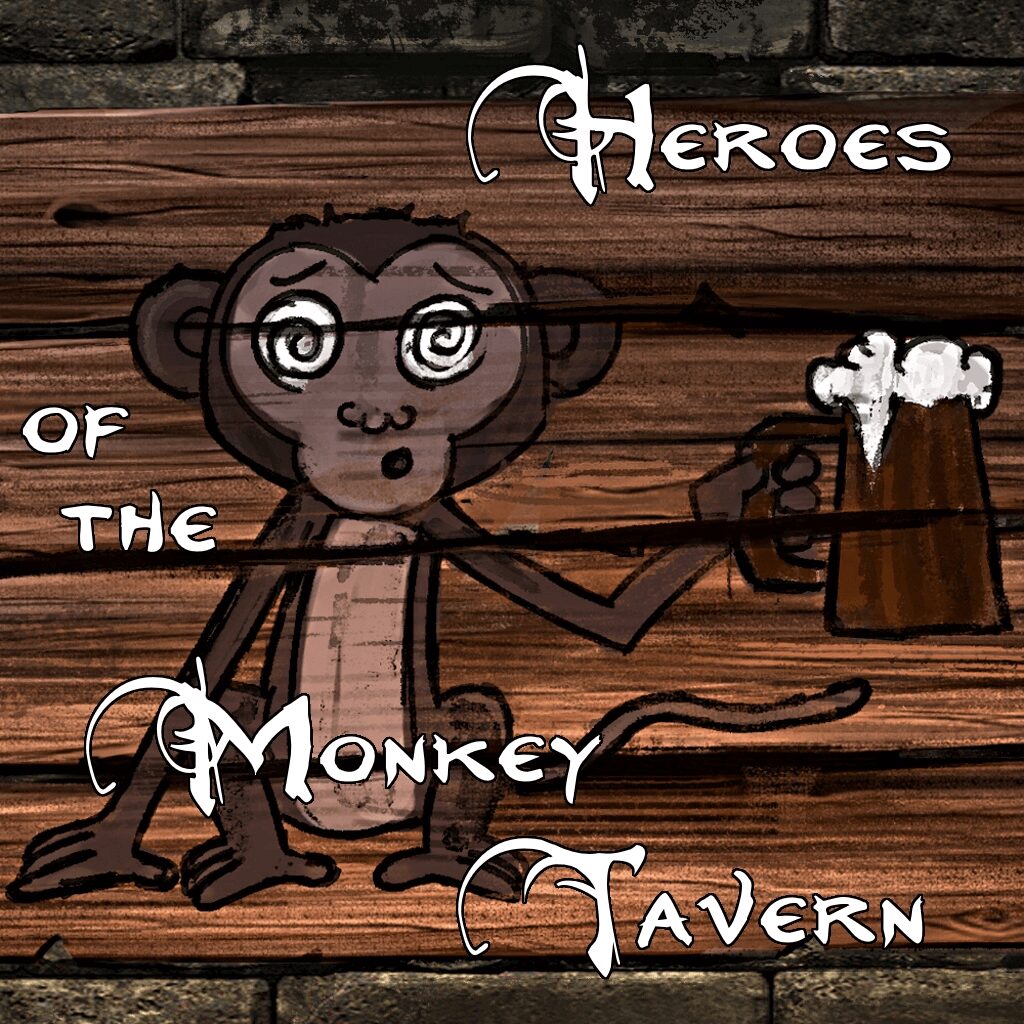 Heroes of the Monkey tavern