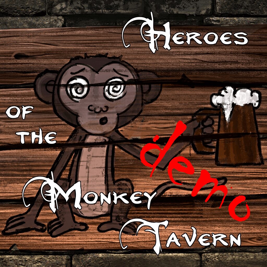 Heroes of the Monkey tavern demo