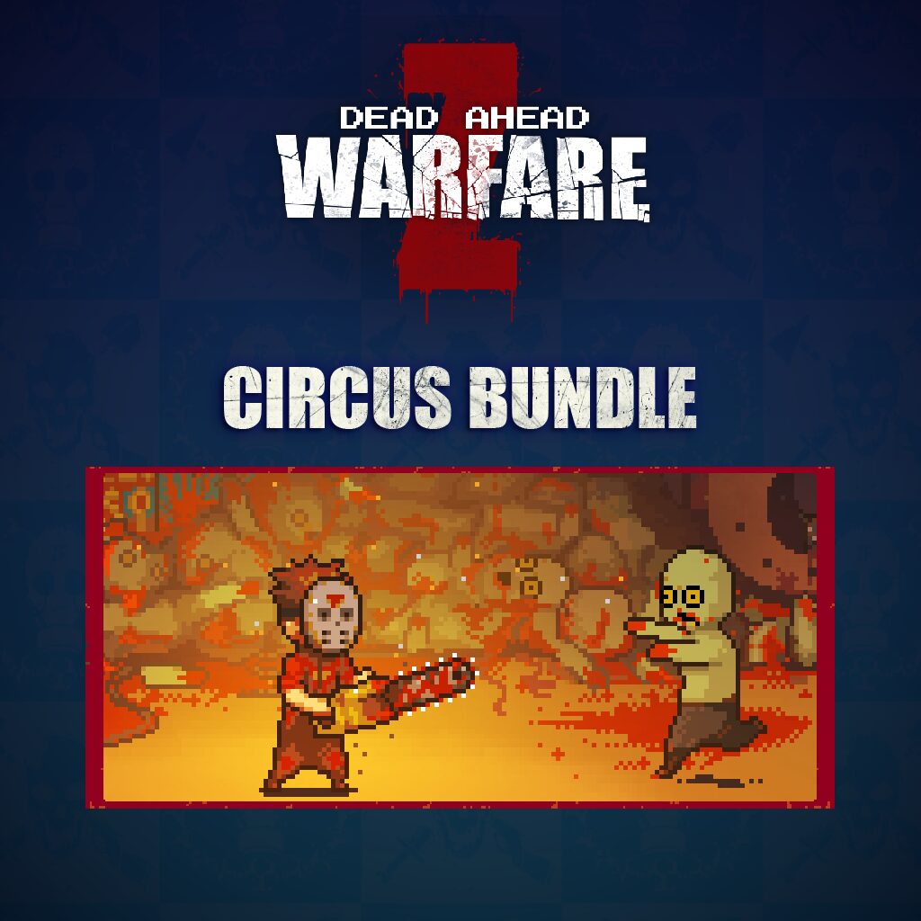 DEAD AHEAD:ZOMBIE WARFARE - Circus Pack