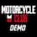 Motorcycle Club - Demo