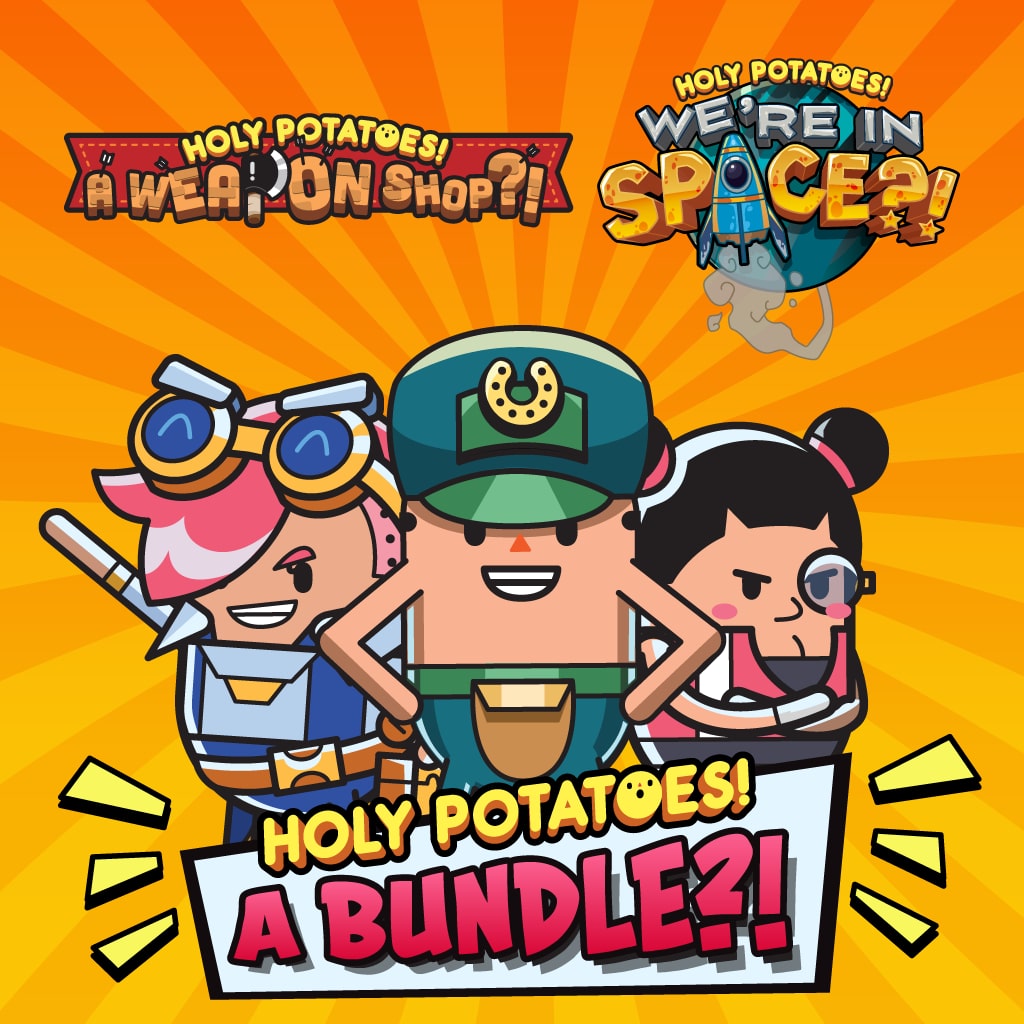 Holy Potatoes! A Bundle?!