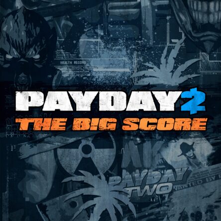 Payday 2 The Big Score