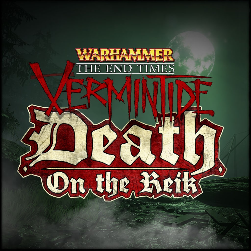 Warhammer Vermintide - Death on the Reik