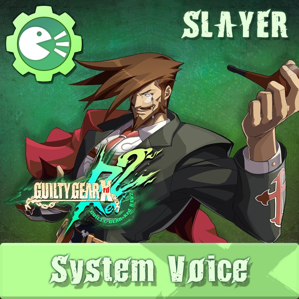 GUILTY GEAR Xrd Rev.2 System Voice 'SLAYER'