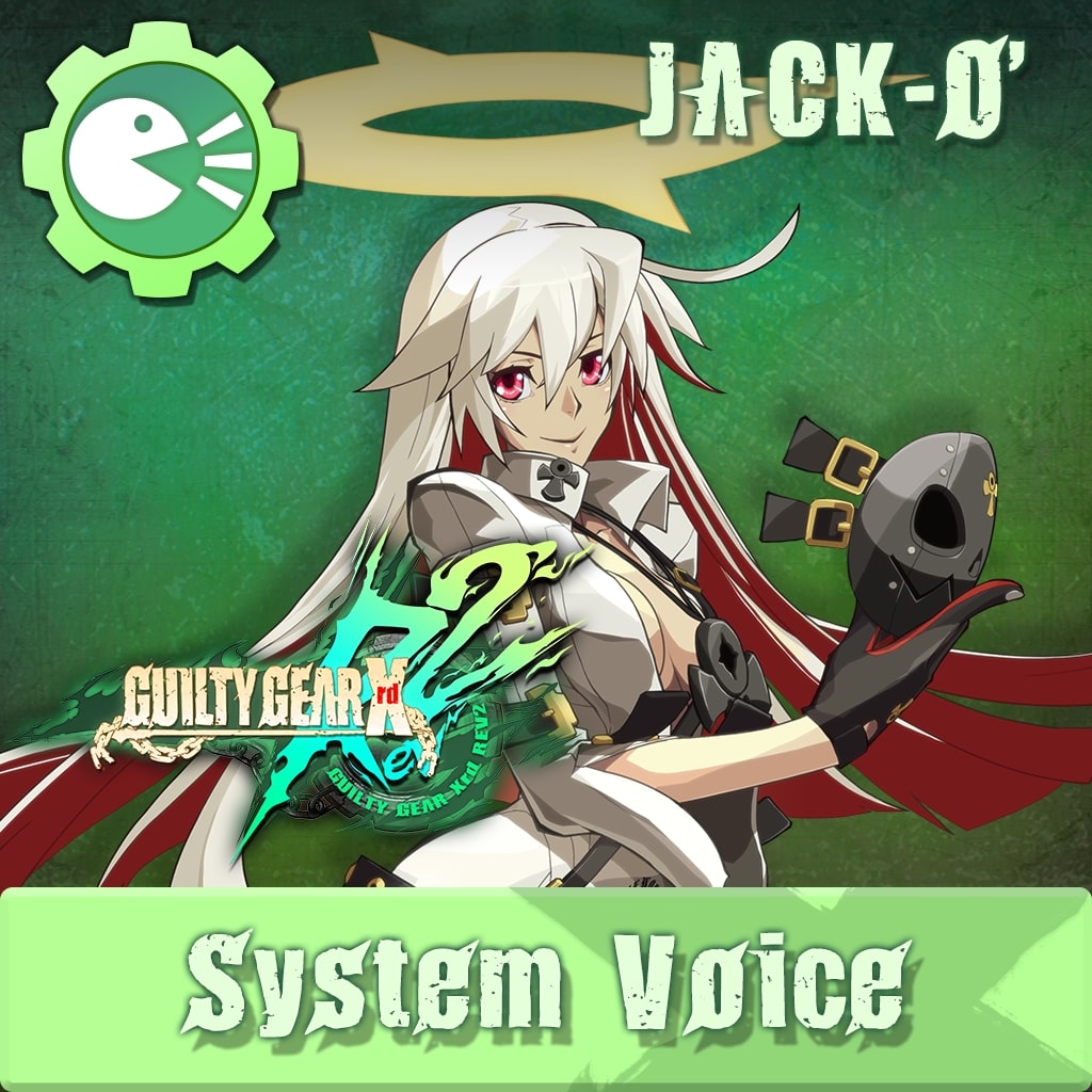 GUILTY GEAR Xrd Rev.2 System Voice 'JACK-O'