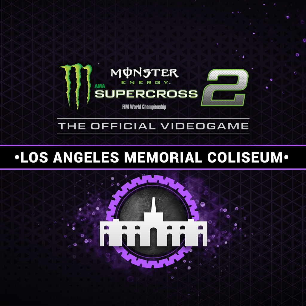 Monster Energy Supercross 2 - Los Angeles Memorial Coliseum