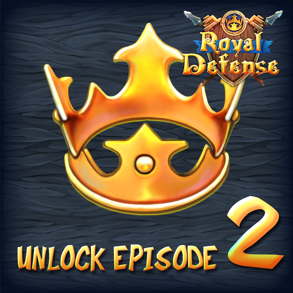 Royal Defense: Episode 2 unlock