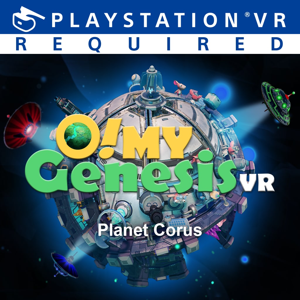 O! My Genesis VR : Planète Corus