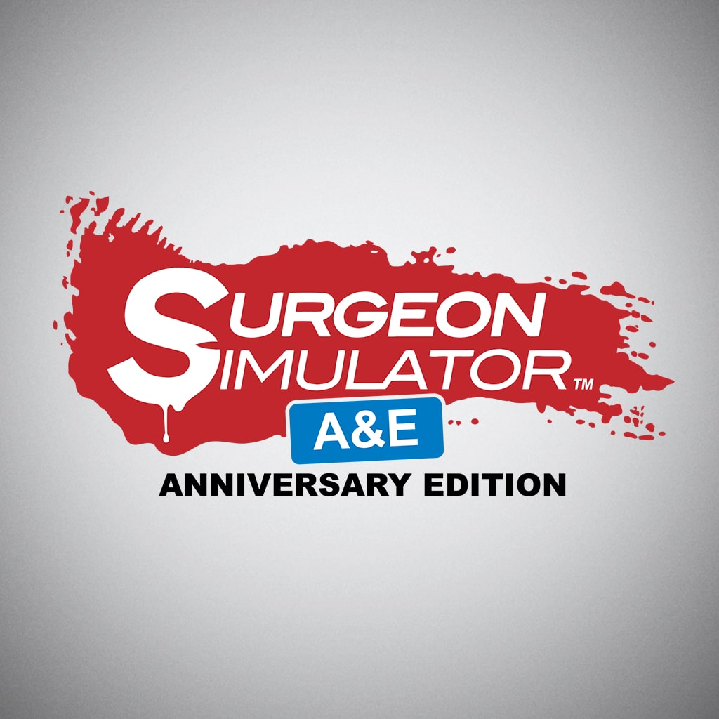 Surgeon Simulator: A&E Anniversary Edition