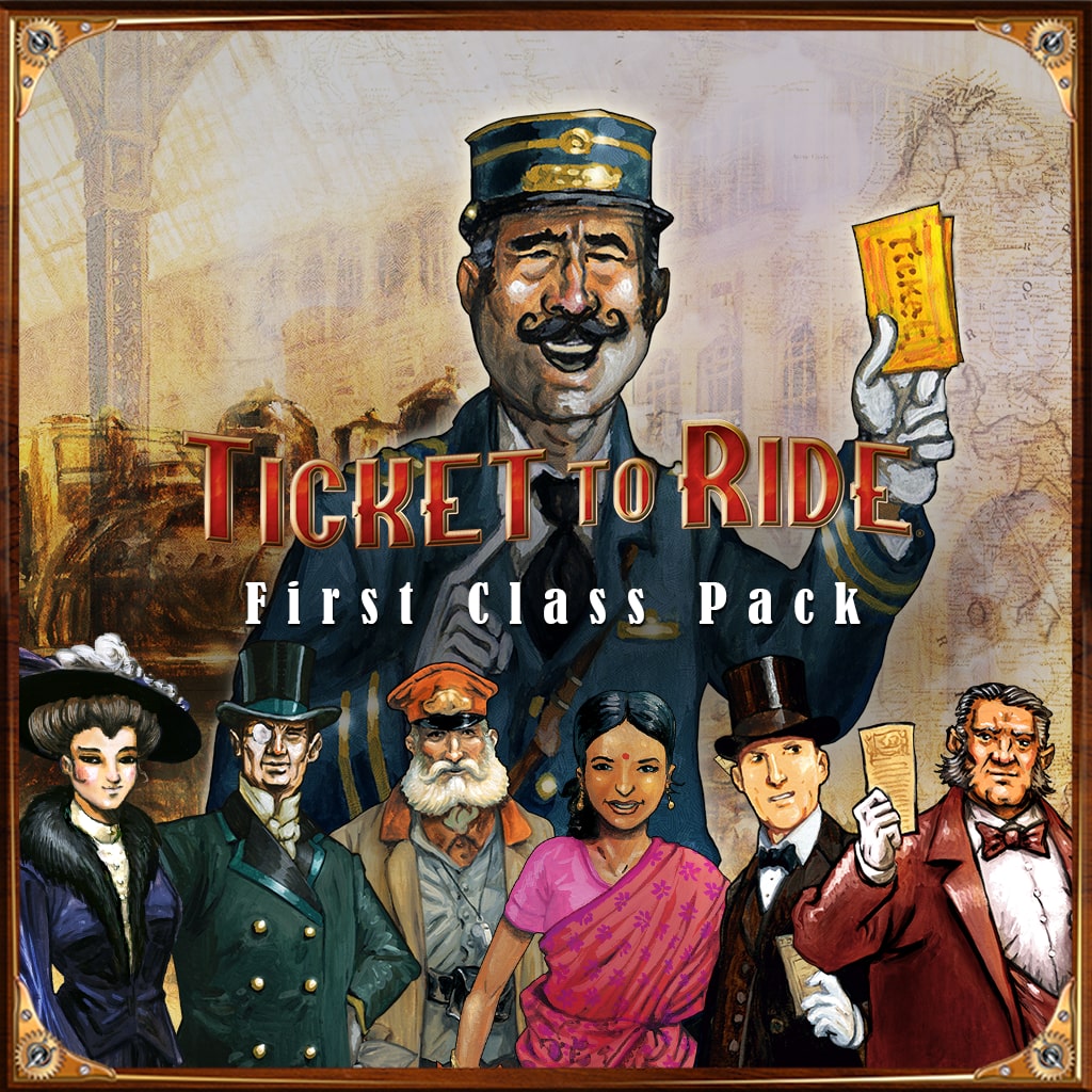 Ticket To Ride - First Class