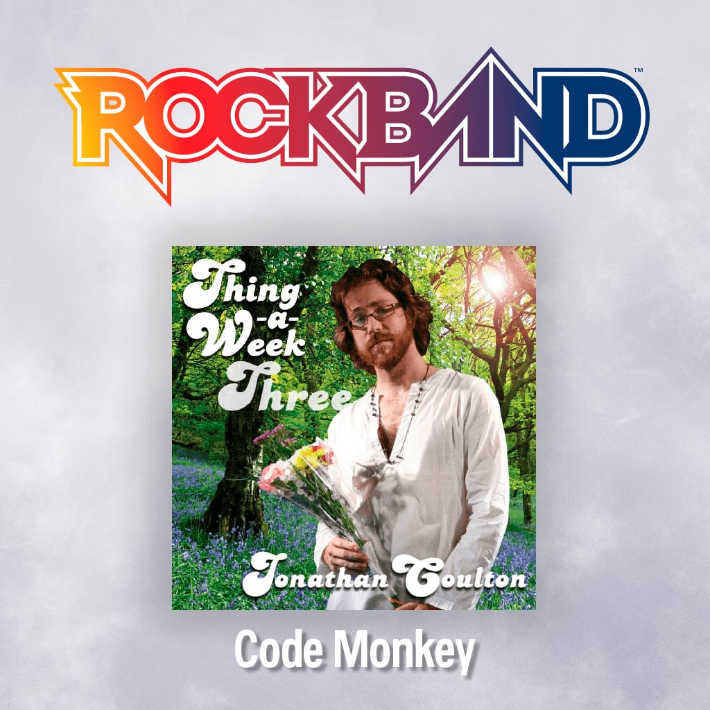 'Code Monkey' - Jonathan Coulton