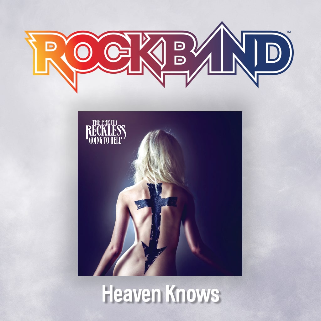 'Heaven Knows' - The Pretty Reckless