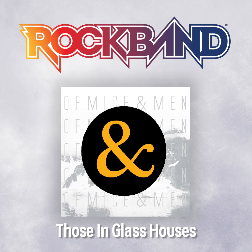 'Those In Glass Houses' - Of Mice & Men