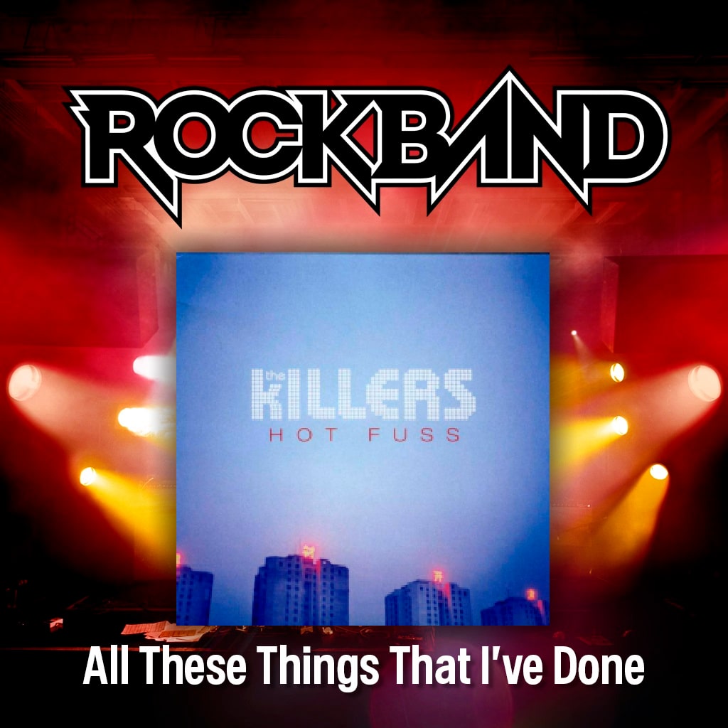 'All These Things That I've Done' - The Killers