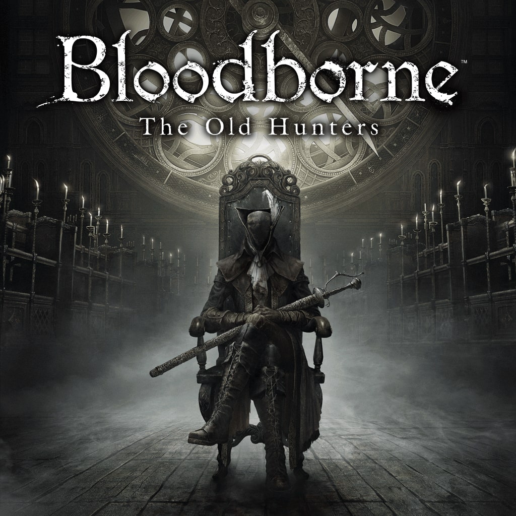 Bloodborne™ The Old Hunters