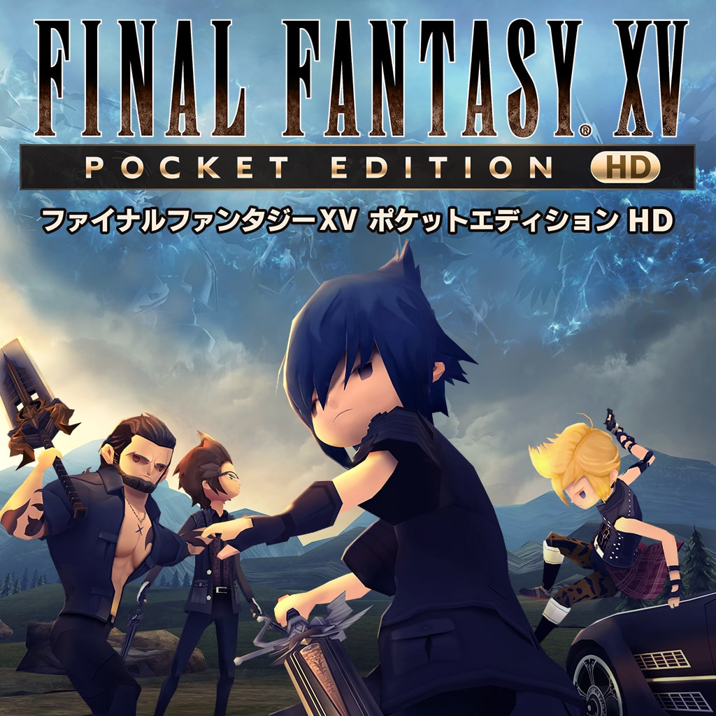 FINAL FANTASY XV POCKET EDITION HD